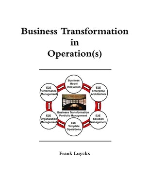 Business transformation in operation (s) by Luyckx, Frank