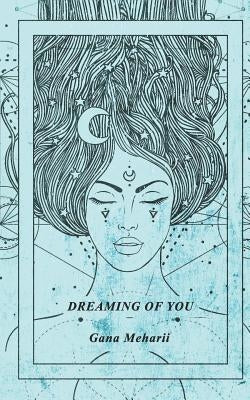 Dreaming of You by Meharii, Gana