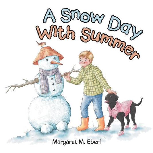 A Snow Day with Summer by Eberl, Margaret M.