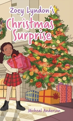 Zoey Lyndon's Christmas Surprise by Anderson, Micheal