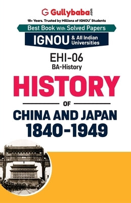 EHI-06 History of China and Japan: 1840-1949 by Sharma, Neetu