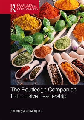 The Routledge Companion to Inclusive Leadership by Marques, Joan