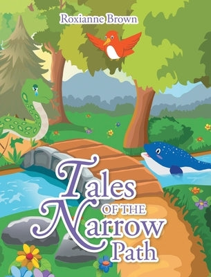 Tales of the Narrow Path by Brown, Roxianne