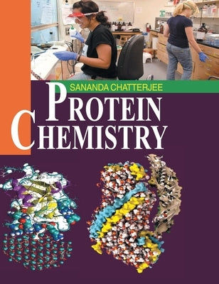 Protein Chemistry by Chatterjee, Sananda