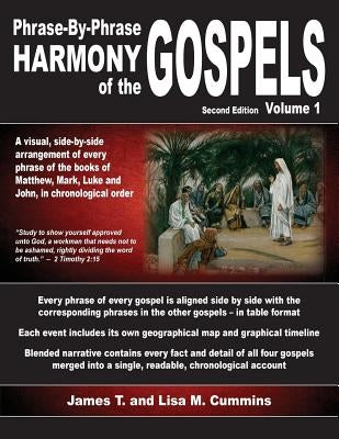 Phrase-By-Phrase Harmony of the Gospels: Second Edition, Volume 1 by Cummins, Lisa M.