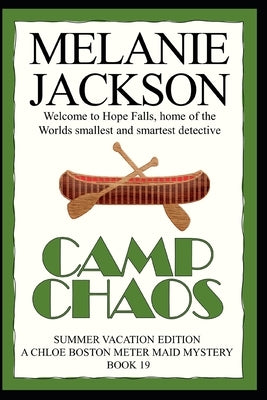 Camp Chaos: A Chloe Boston Mystery by Jackson, Melanie