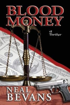 Blood Money by Bevans, Neal