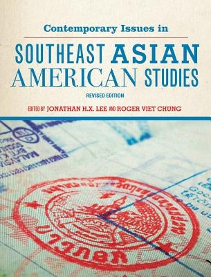 Contemporary Issues in Southeast Asian American Studies by Lee, Jonathan H. X.