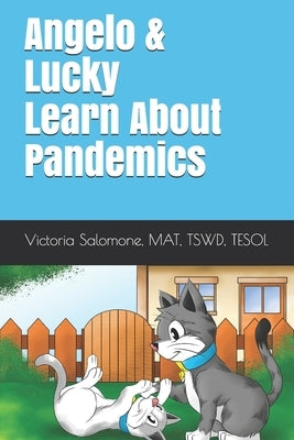 Angelo & Lucky Learn About Pandemics by Morvillo, Anthony Robert