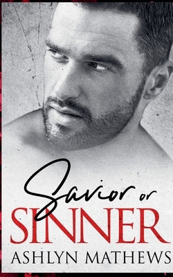 Savior or Sinner by Mathews, Ashlyn