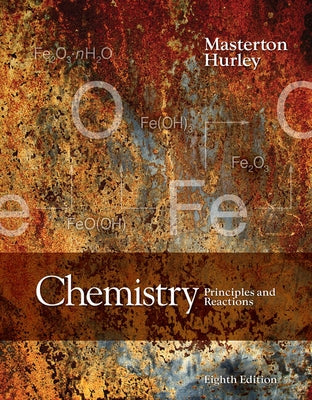 Study Guide and Workbook for Masterton/Hurley's Chemistry: Principles and Reactions, 8th by Masterton, William