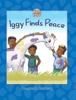 Iggy Finds Peace by Goldberg, Douglas G.