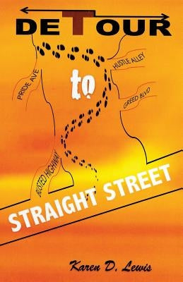 Detour to Straight Street by Lewis, Karen D.