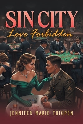 Sin City: Love Forbidden by Kent, Jennifer Marie
