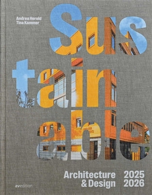 Sustainable Architecture & Design 2025 / 2026 by Herold, Andrea