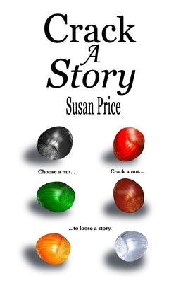 Crack A Story by Price, Susan