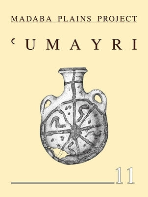 The 2008 Season at Tall Al-'Umayri and Subsequent Studies by Herr, Larry G.