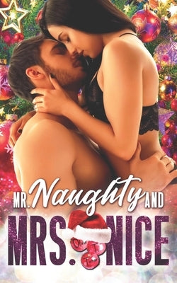 Mr. Naughty And Mrs. Nice by Turner, Olivia T.
