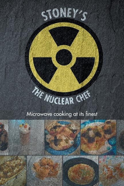 Stoney's The Nuclear Chef by Stoney