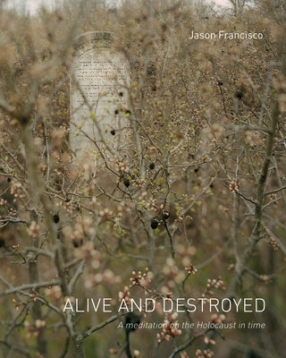 Alive and Destroyed by Francisco, Jason