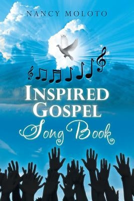 Inspired Gospel Song Book by Moloto, Nancy