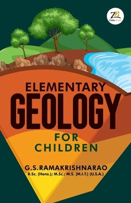 Elementary Geology for Children by Rao, G. S. Ramakrishna