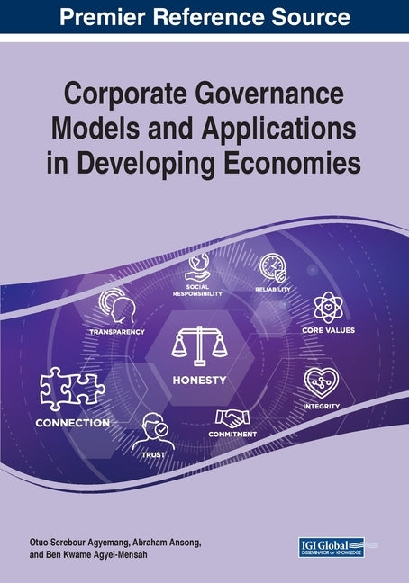 Corporate Governance Models and Applications in Developing Economies by Agyemang, Otuo Serebour