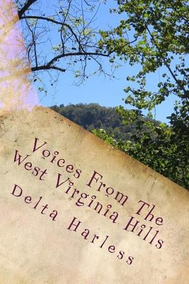 Voices From The West Virginia Hills by Harless, Delta