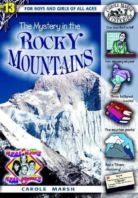The Mystery in the Rocky Mountains by Marsh, Carole