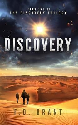 Discovery: Book Two of the Discovery Trilogy by Brant, F. D.