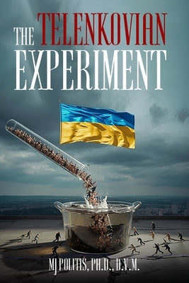 The Telenkovian Experiment by Politis, M. J.