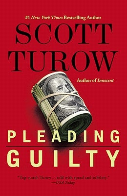 Pleading Guilty by Turow, Scott