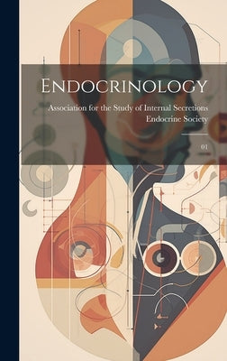 Endocrinology: 01 by Association for the Study of Internal