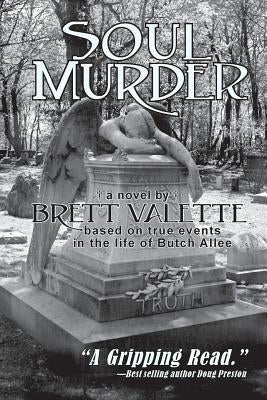 Soul Murder by Valette, Brett