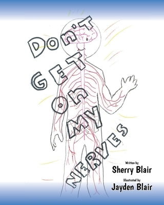 Don't Get on My Nerves by Blair, Sherry