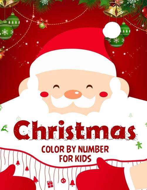 Christmas color by number for kids.: Fun Children's Christmas Gift or Present for kids.Christmas Activity Book Color by Number (coloring book). by Press House, Blue Moon