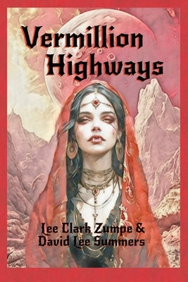 Vermillion Highways by Summers, David Lee