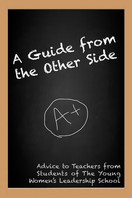 A Guide from the Other Side by Ninth Graders, Students Of the Young Wom