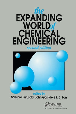 The Expanding World of Chemical Engineering by Fan, L. S.