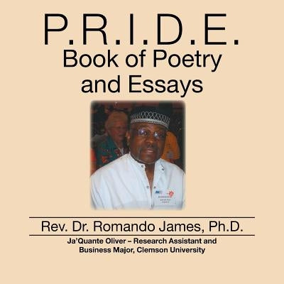 P.R.I.D.E. Book of Poetry and Essays by James, Romando