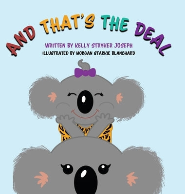 And That's the Deal by Stryker Joseph, Kelly