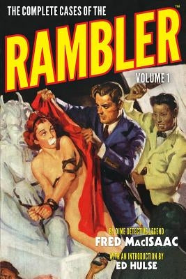 The Complete Cases of the Rambler, Volume 1 by Hulse, Ed