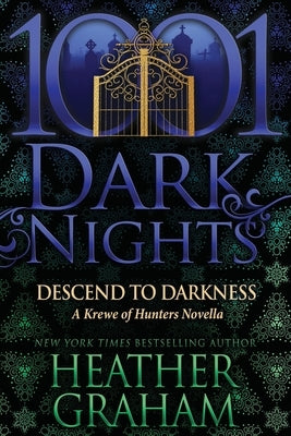 Descend to Darkness: A Krewe of Hunters Novella by Graham, Heather