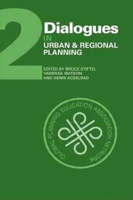 Dialogues in Urban and Regional Planning: Volume 2 by Stiftel, Bruce