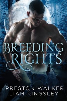 Breeding Rights: A Virgin Cinderfella Romance by Kingsley, Liam