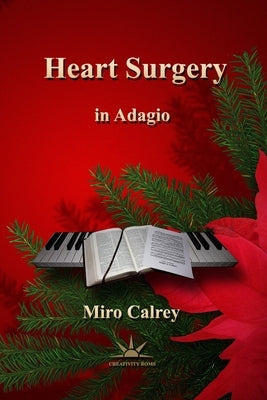 Heart Surgery in Adagio by Calrey, Miro