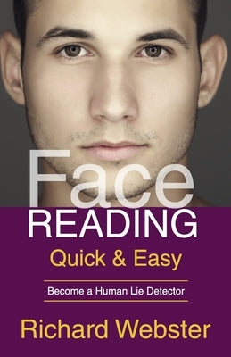 Face Reading Quick & Easy by Richard Webstaer