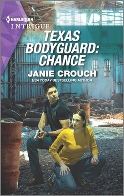 Texas Bodyguard: Chance by Crouch, Janie