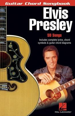 Elvis Presley: Guitar Chord Songbook (6 Inch. X 9 Inch.) by Presley, Elvis