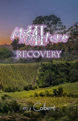 Misfortune II: Recovery by Herr, Max H.